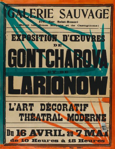 Афиша выставки в галерее Sauvage «Exposition d'oeuvres de Gontcharove et Larionow «L'Art Decoratif Theatral moderne»